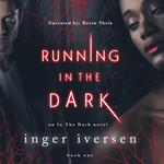 Running in the Dark: Bessina and Trace