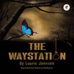 Waystation, The