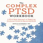 Complex PTSD Workbook, The