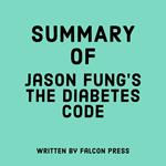 Summary of Jason Fung’s The Diabetes Code