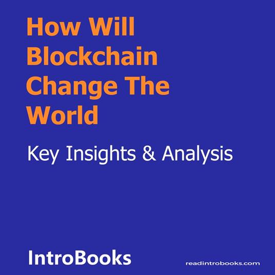 How Will Blockchain Change The World