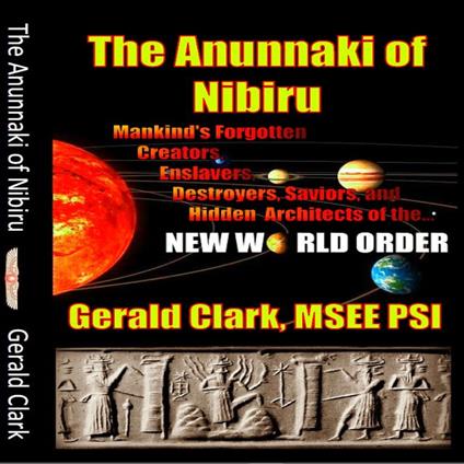 Anunnaki of Nibiru, The