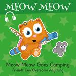 Meow Meow Goes Camping