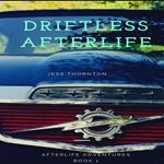 Driftless Afterlife