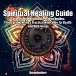 Spiritual Healing Guide