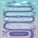 Relationship, Responsibility, and Regulation