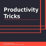 Productivity Tricks