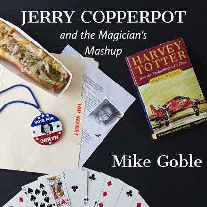 Jerry Copperpot and the Magician's Mashup