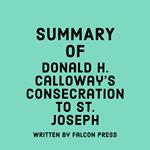 Summary of Donald H. Calloway’s Consecration to St. Joseph