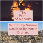 Book of Nahum, The - The Holy Bible King James Version