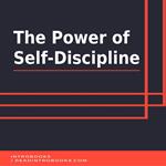 Power of Self-Discipline, The