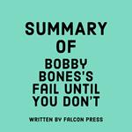 Summary of Bobby Bones’s Fail Until You Don’t