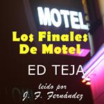 LOS FINALES DE MOTEL