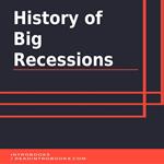 History of Big Recessions