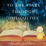 To the Stars Through Difficulties