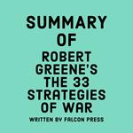 Summary of Robert Greene’s The 33 Strategies of War