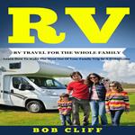RV:RV Travel For The Whole Family