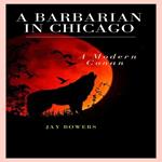 Barbarian in Chicago, A