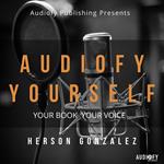 Audiofy Yourself