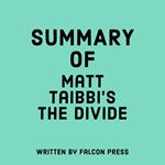 Summary of Matt Taibbi's The Divide
