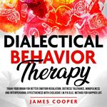 DIALECTICAL BEHAVIOR THERAPY