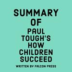 Summary of Paul Tough's How Children Succeed