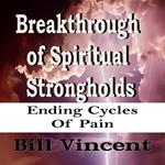 Breakthrough of Spiritual Strongholds