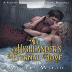Highlander's Eternal Love Part 2, The