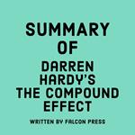 Summary of Darren Hardy’s The Compound Effect