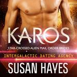 Karos: Star-Crossed Alien Mail Order Brides (Intergalactic Dating Agency)