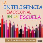 Inteligencia Emocional en la Escuela