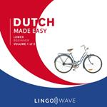 Dutch Made Easy - Lower beginner - Volume 1 of 3