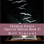 Children Stories (Special Edition Book 7)