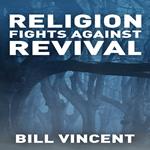 Religion Fights Against Revival