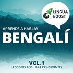 Aprende a hablar bengalí Vol. 1