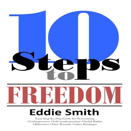 10 Steps to Freedom