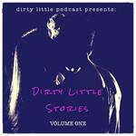 Dirty Little Stories