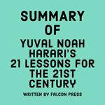 Summary of Yuval Noah Harari’s 21 Lessons for the 21st Century