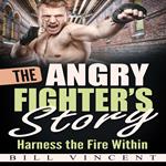 Angry Fighter's Story, The