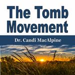 Tomb Movement, The