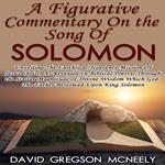 Figurative Commentary On the Song Of Solomon, A