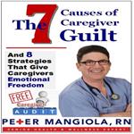 7 Causes of Caregiver Guilt, The