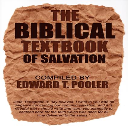 Biblical Textbook of Salvation, The