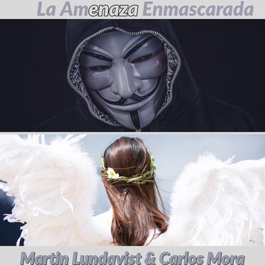 La Amenaza Enmascarada