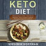 Keto Diet: 3 Manuscripts in 1 Book