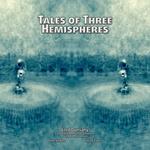 Tales of Three Hemispheres