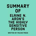 Summary of Elaine N. Aron’s The Highly Sensitive Person