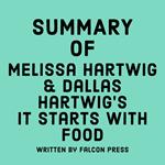 Summary of Melissa Hartwig & Dallas Hartwig's It Starts With Food