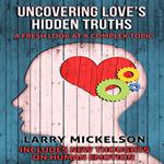 Uncovering Love's Hidden Truths