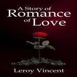 Story of Romance of Love, A